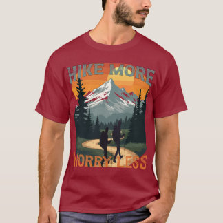 Wandern mehr Sorgen weniger, Abenteuer warten T-Shirt