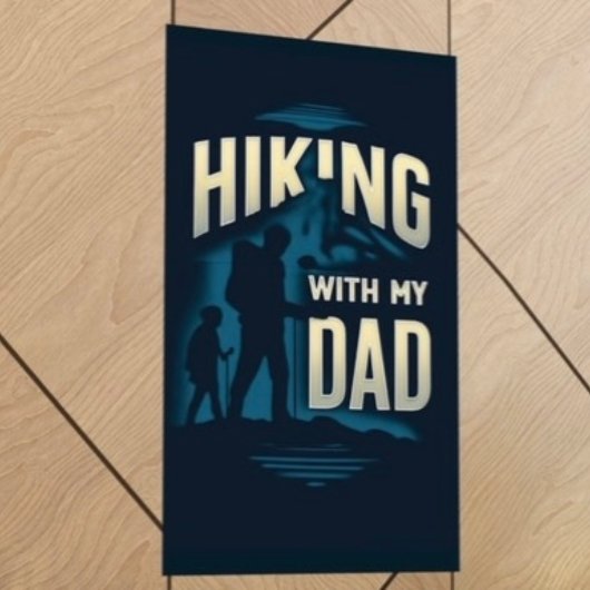 Wandern mit meinem Vater Wanderenthusiast Poster