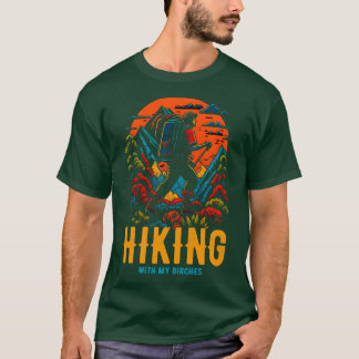 Wandern mit meinen Birken T-Shirt