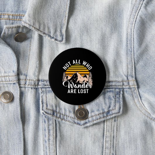 Wandern nicht alle, die wandern sind verloren button (Beispiel)