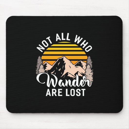Wandern nicht alle, die wandern sind verloren mousepad (Vorne)