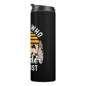 Wandern nicht alle, die wandern sind verloren thermosbecher (Nach rechts gedreht)