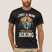 Wandern nur ein Mann, der Lieben Wandern T-Shirt (Vorderseite)