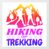 Wandern oder Trekking Fensteraufkleber (Blatt)