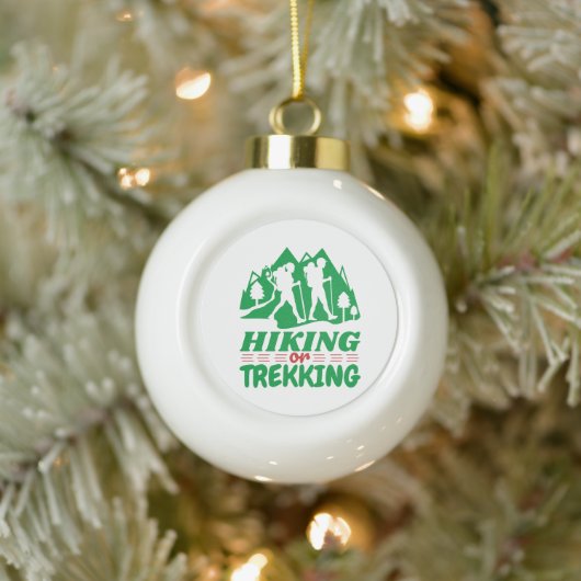 Wandern oder Trekking Keramik Kugel-Ornament (Baum)