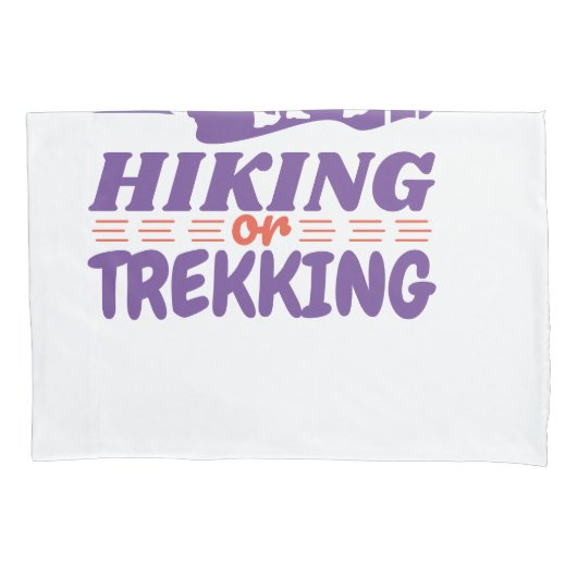 Wandern oder Trekking Kissenbezug (Vorderseite)