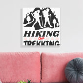 Wandern oder Trekking Leinwanddruck (Insitu (Wohnzimmer))
