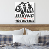 Wandern oder Trekking Leinwanddruck (Insitu (Schlafzimmer))