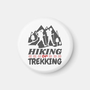 Wandern oder Trekking Magnet