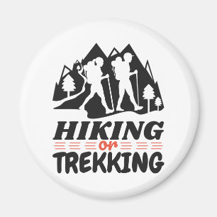 Wandern oder Trekking Magnet