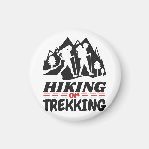 Wandern oder Trekking Magnet