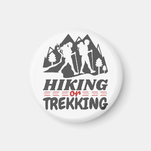 Wandern oder Trekking Magnet