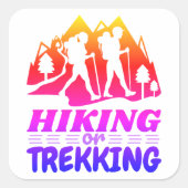 Wandern oder Trekking Quadratischer Aufkleber (Vorderseite)
