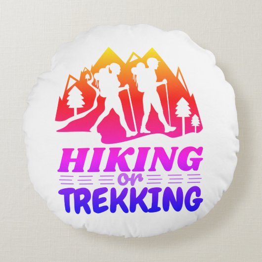 Wandern oder Trekking Rundes Kissen (Vorderseite)
