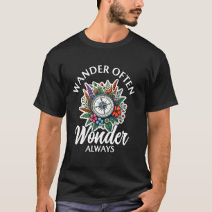 Wandern oft wandern Bergwandern Natur T-Shirt