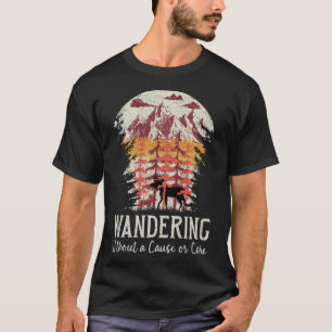 Wandern ohne Grund oder Pflege Elch Camping 1 T-Shirt