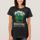Wandern ohne Grund oder Pflege Elch Camping 4 T-Shirt (Vorderseite)