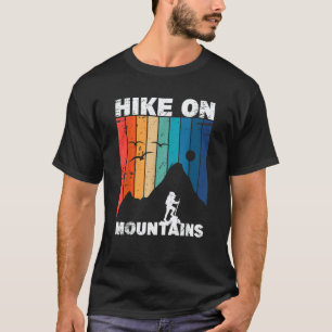 Wandern Sie auf Bergen Vintage Camping und Wandern T-Shirt
