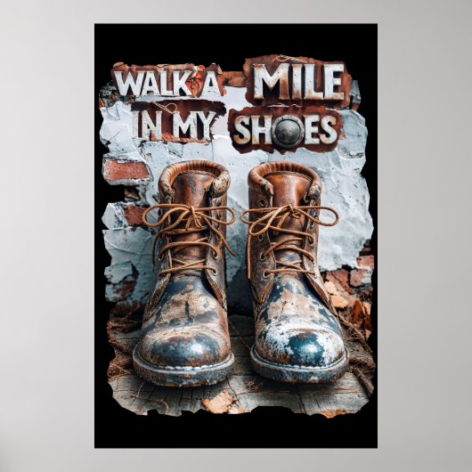 Wandern Sie eine Meile in meinen Schuhen - Inspira Poster (Vorne)