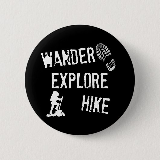 Wandern Sie, erforschen Sie, wandern Sie Button (Vorderseite)