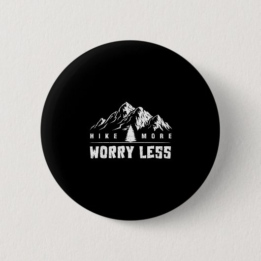 Wandern Sie mehr, sorgen Sie sich weniger, Retro-B Button (Vorderseite)