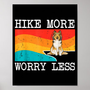Wandern Sie mehr, sorgen Sie sich weniger Shetland Poster