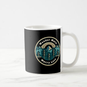 Wandern Sie mehr, sorgen Sie sich weniger, Wanderf Kaffeetasse