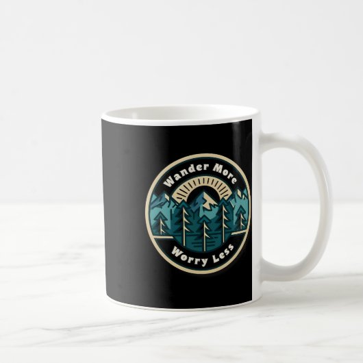 Wandern Sie mehr, sorgen Sie sich weniger, Wanderf Kaffeetasse (Rechts)