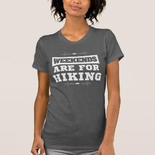 Wandern Slogan Camping Wochenenden sind für Wander T-Shirt