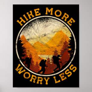 Wandern Trekking wandern mehr sorgen weniger Poster