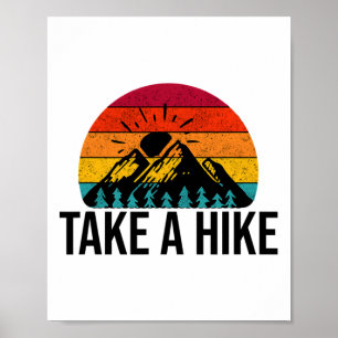 Wandern und Camping-Geschenke - Mach einen Ausflug Poster