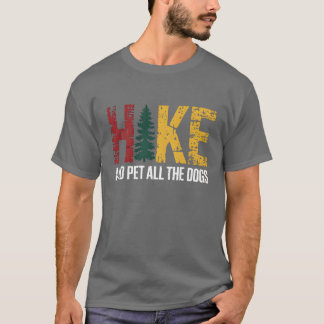Wandern und Haustier Alle Hunde Wanderhunde Liebha T-Shirt