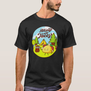 Wandern und Tacos Gemüse- und Fleisch-Tacos T-Shirt