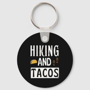 Wandern und Tacos Lustige Tacos Schlüsselanhänger