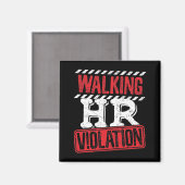 Wandern von Personalverletzungen Funny Office Co-W Magnet (Vorderseite/Rückseite)