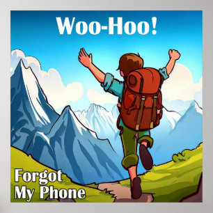 Wandern Woo-Hoo Habe mein Telefon vergessen Poster