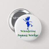 Wandernde Bio Arbeitskraft (WOOFER) Button (Vorne & Hinten)