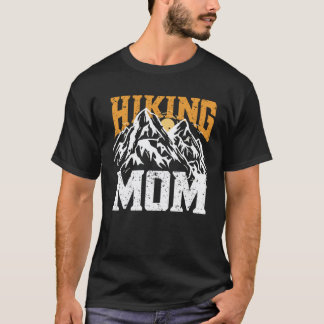 Wandernde Mutter Wanderer Wandern Wandern 1 T-Shirt