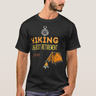 Wanderung des besten Altersvorsorgeplans, Wanderun T-Shirt