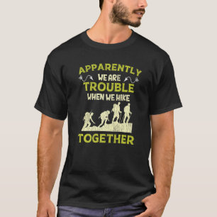 Wanderung Freundschaft Zitat Wandergruppe Wandern T-Shirt