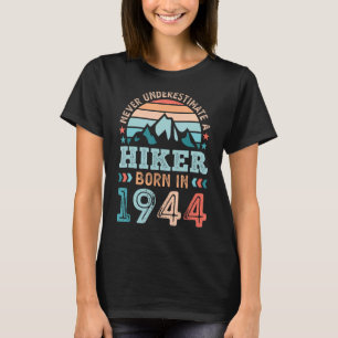 Wanderung geboren 1944 80. Geburtstagswanderung T-Shirt