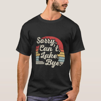 Wanderung Lover Geschenk Retro Sorry kann nicht La T-Shirt