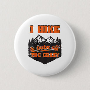Wanderung von Frauen, um den Wahnsinn Outdoor-Wand Button