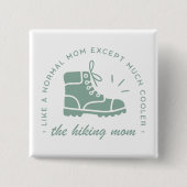 Wanderwanderer coolste Mama je türkisblau Button (Vorderseite)