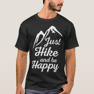 Wanderweisheit Berg Natur Bergsteiger T-Shirt