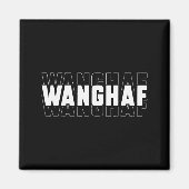 Wanghaf Meme Funny Sarcasm Quote Apparel Magnet (Vorne)