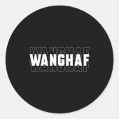 Wanghaf Meme Funny Sarcasm Quote Apparel  Runder Aufkleber (Vorderseite)