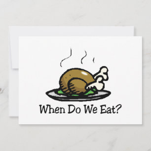 Wann essen wir? Funny Erntedank Holiday Türkei Feiertagskarte