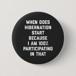Wann fängt Hibernation an, ein lustiges Zitat zu s Button