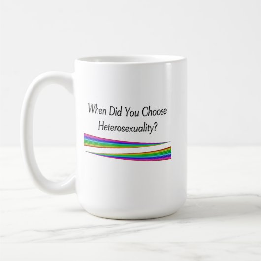Wann hast du Heterosexualität gewählt? Kaffeetasse (Links)